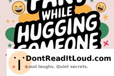 discreetly release gas affectionately