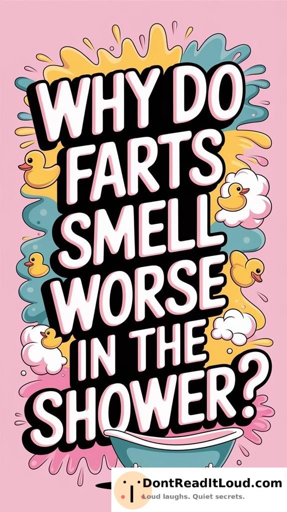 farts amplify in steam