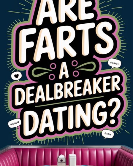 farts and dating dynamics