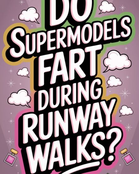supermodels and runway farts