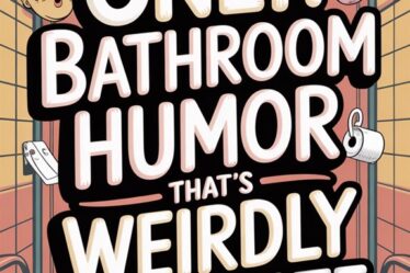 bathroom humor with accuracy