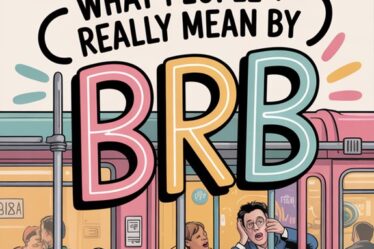 deciphering brb in context