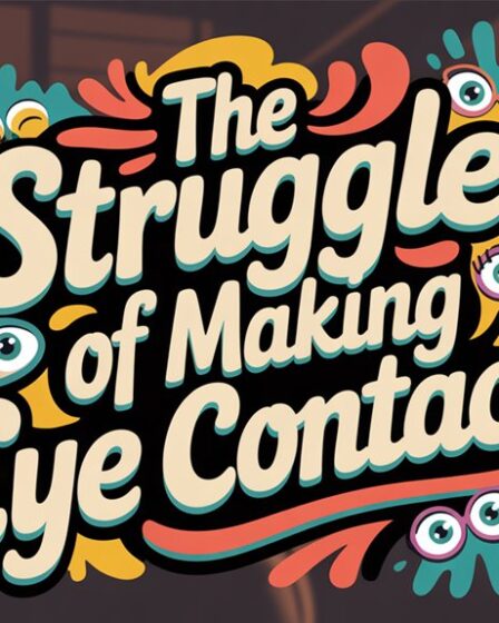 difficulty maintaining eye contact