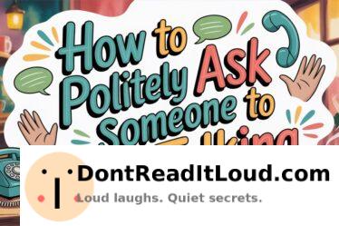 politely request quiet conversation