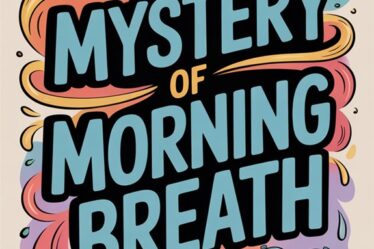 unexplained morning bad breath
